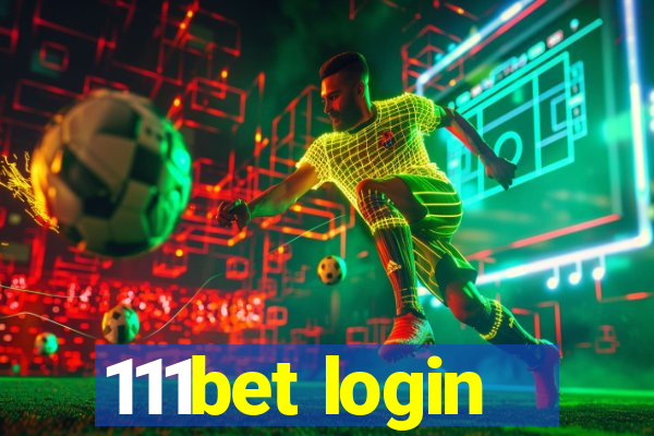 111bet login